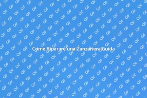 Riparare Zanzariera Rotta: Guida Pratica