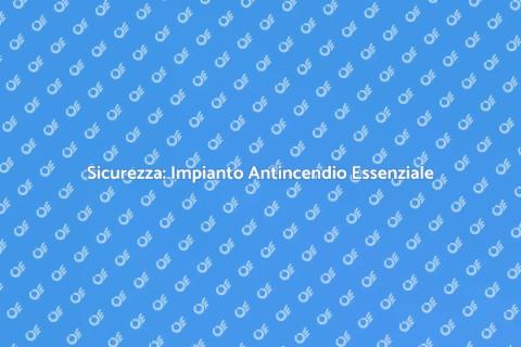 Impianto di Protezione Antincendio