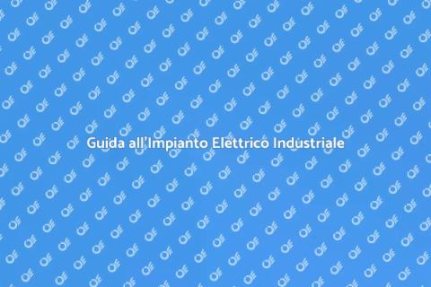 Impianto Elettrico Industriale Essenziale