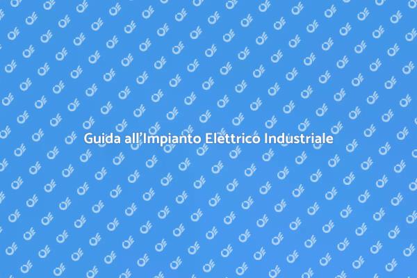 Impianti Elettrici: Sicurezza e Efficienza