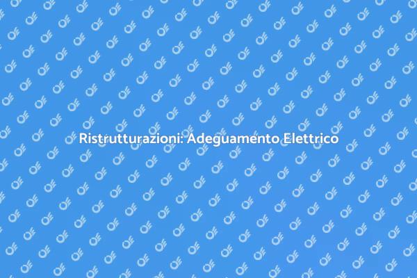 Sicurezza e Comfort: Impianto Elettrico