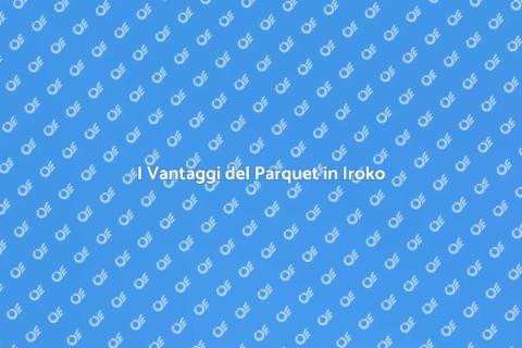 Parquet in Iroko: Eleganza e Funzionalità