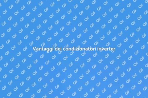 Efficienza condizionatori inverter