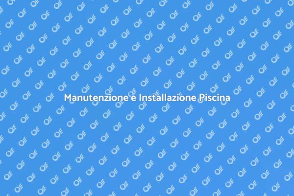 Piscina: Comfort e Manutenzione Facile