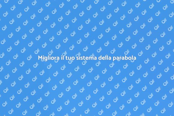 Ottimizza la tua parabola satellitare