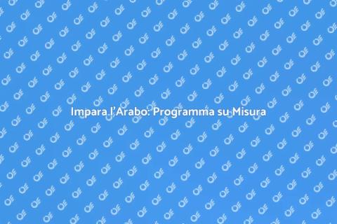 Lezioni di Arabo: Scopri la Lingua