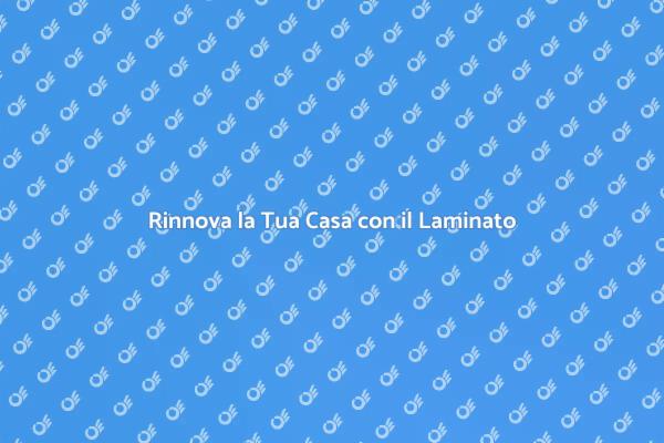 Pavimento Laminato: Stile e Resistenza