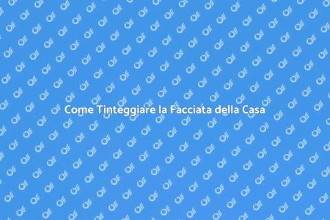 Tinteggiare Esternamente una Casa