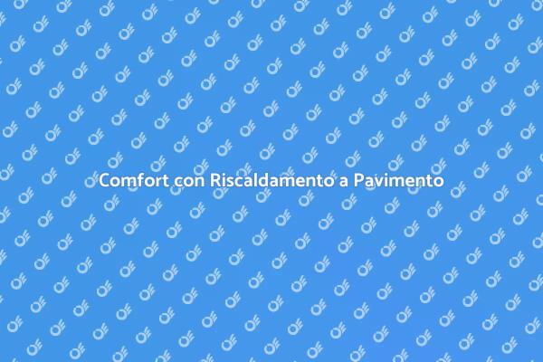 Pavimenti Radianti per Maggiore Comfort