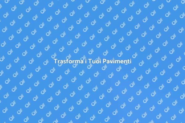 Rendi Splendenti i Tuoi Pavimenti
