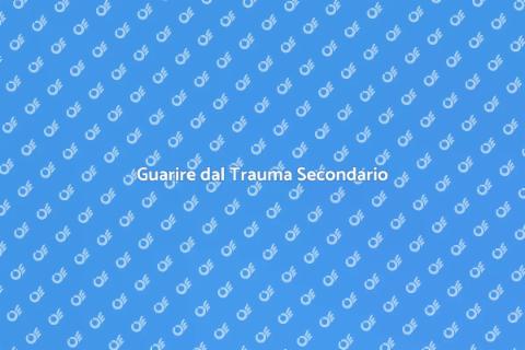 Terapia per Trauma Secondario