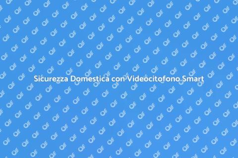 Videocitofono Wireless: Sicurezza Smart