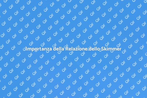 Skimmer: Fondamentale per la Sicurezza