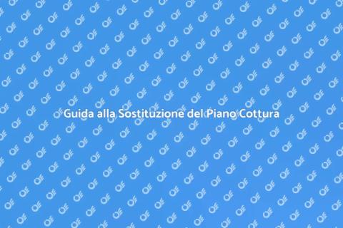 Sostituire il Piano Cottura Facile