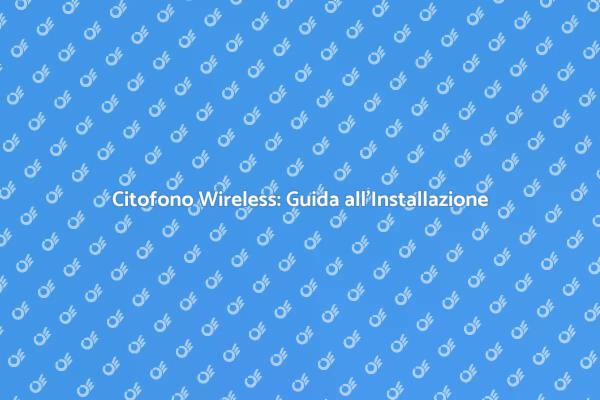 Modernizza la Tua Casa con un Citofono