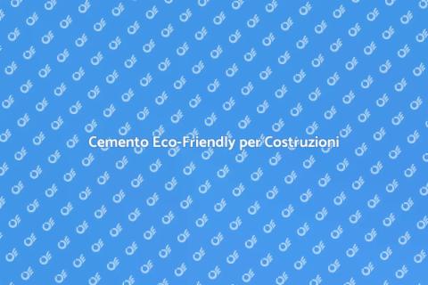 Cemento Sostenibile e Innovativo