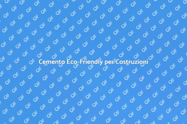 Innovazione nel Cemento Sostenibile