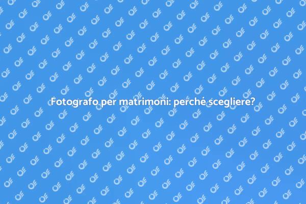 Come scegliere un fotografo per matrimoni
