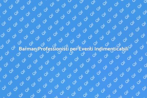 Servizio Barman per Eventi Esclusivi