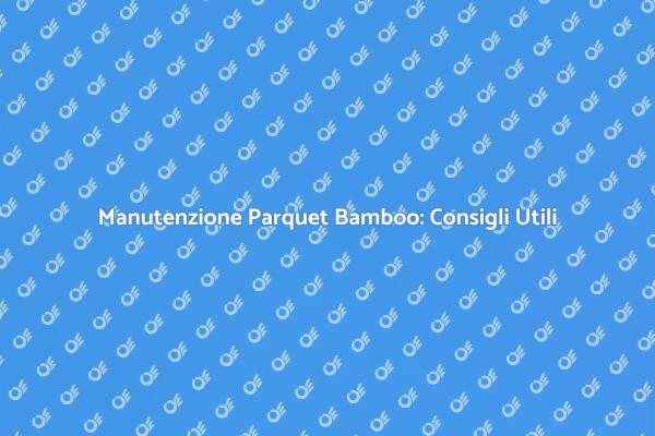 Come Pulire il Parquet in Bamboo