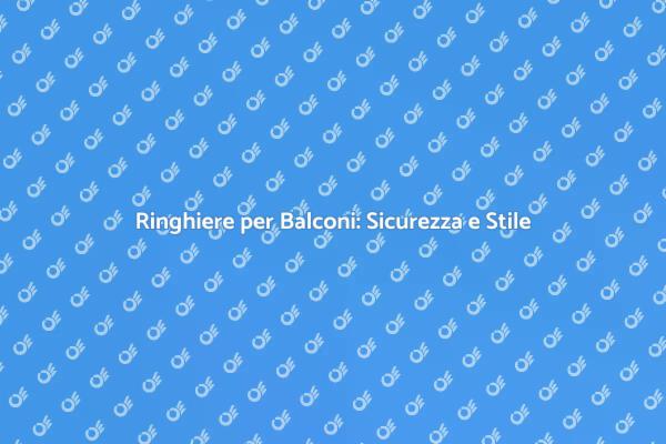 Ristrutturazione: Ringhiere per Balconi