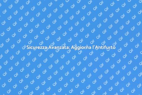 Aggiornamento Antifurto Commerciale