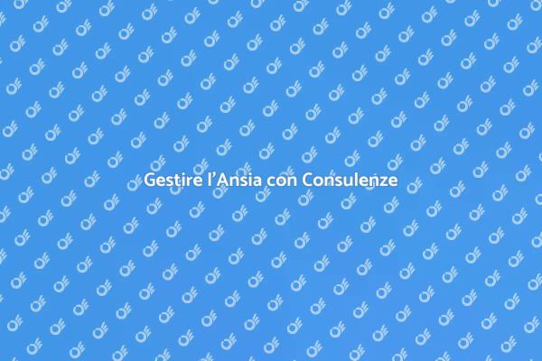 Affronta l'Ansia con Professionisti