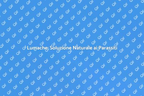 Controllo Parassiti con Lumache