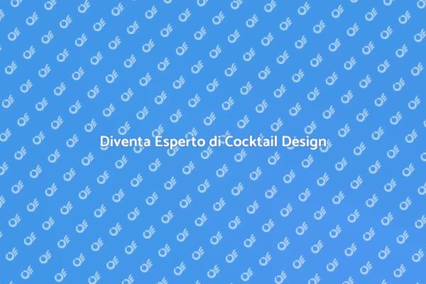 Il Tuo Percorso nel Cocktail Design