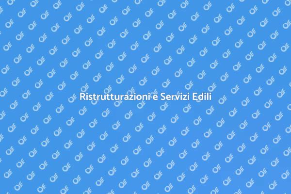 Servizi Edili per Ogni Necessità