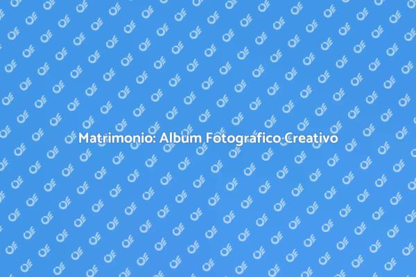 Album di Matrimonio: Unico e Personale
