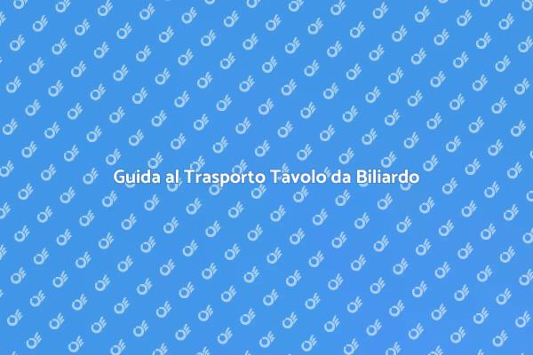Come Trasportare un Tavolo da Biliardo