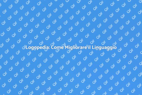 Guida al Trattamento Logopedico