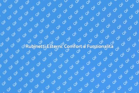 Installare Rubinetti Esterni Facile