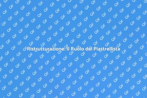 Piastrellista: Rinnova la Tua Casa