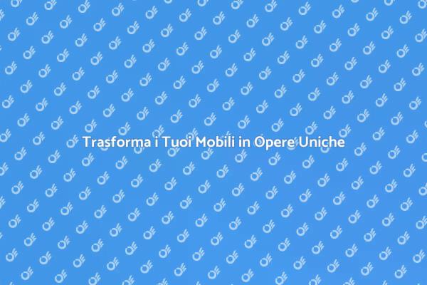 Personalizza i Tuoi Arredi per la Casa