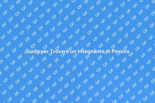 Come Assumere un Insegnante di Pianola