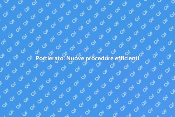Rinnovare il portierato: efficienza e qualità