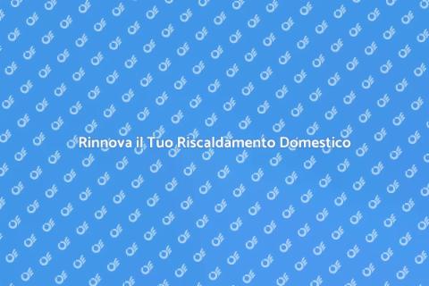 Sostituzione Termoconvettori Innovativa