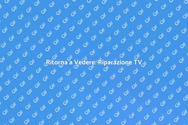 Ritorna a Goderti la Tua Televisione