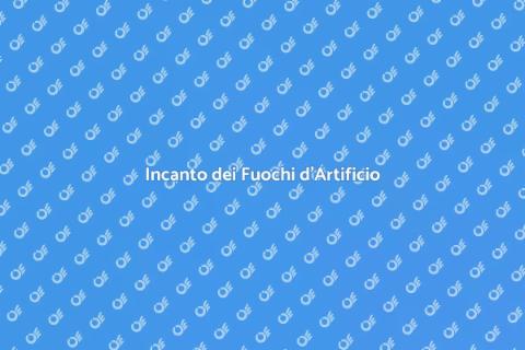 Spettacoli Pirotecnici: Magia e Emozioni