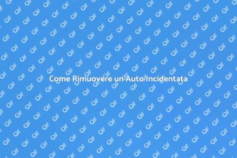 Rimozione Auto Incidentata Facile e Veloce
