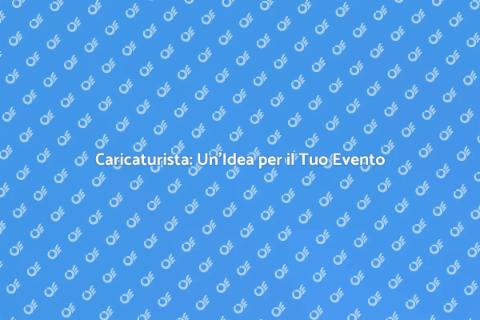 Prenotare un Caricaturista per Eventi
