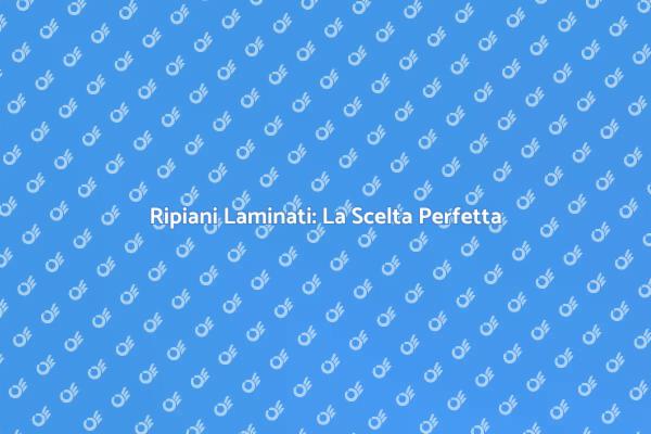 Ristrutturare con Ripiani Laminati