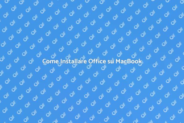 Installazione Semplice di Office su Mac