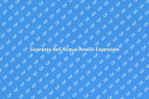 Analisi Acqua Affidabile per Salute