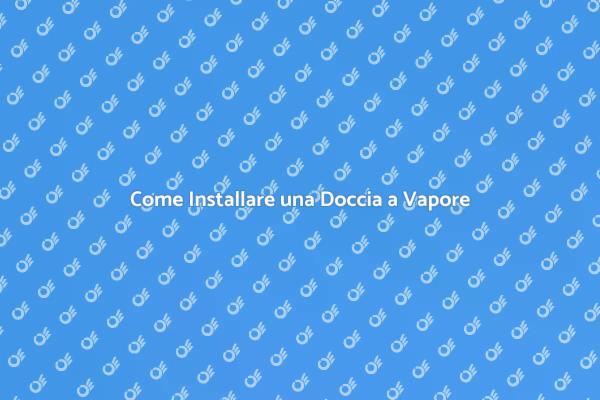 Trasforma il Tuo Bagno con una Doccia a Vapore