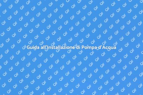 Installazione Pompa Raccolta Acqua