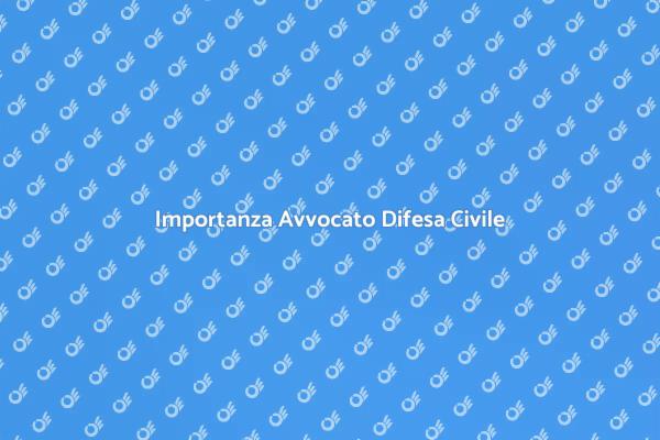 Avvocato Esperto per Difesa Civile