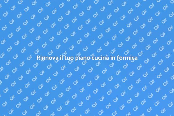 Sostituzione piano cucina: guida pratica